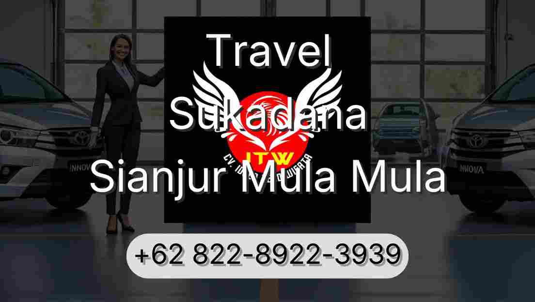 Travel Sukadana Sianjur Mula Mula