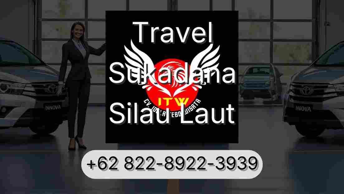 Travel Sukadana Silau Laut