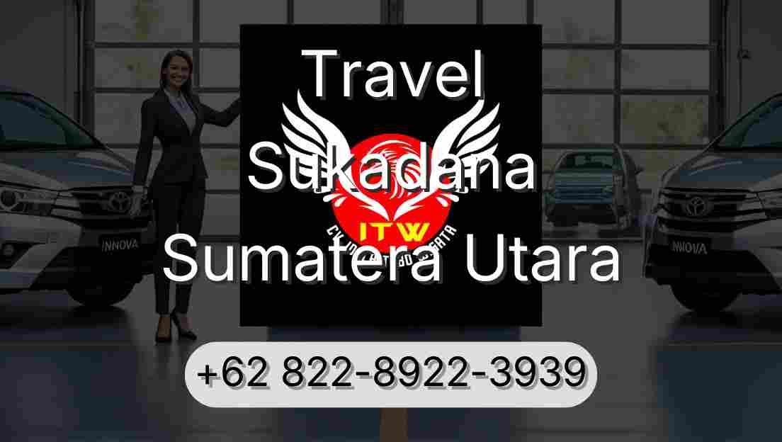 Travel Sukadana Sumatera Utara