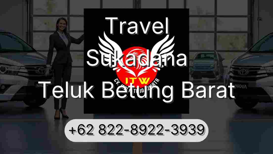 Travel Sukadana Teluk Betung Barat