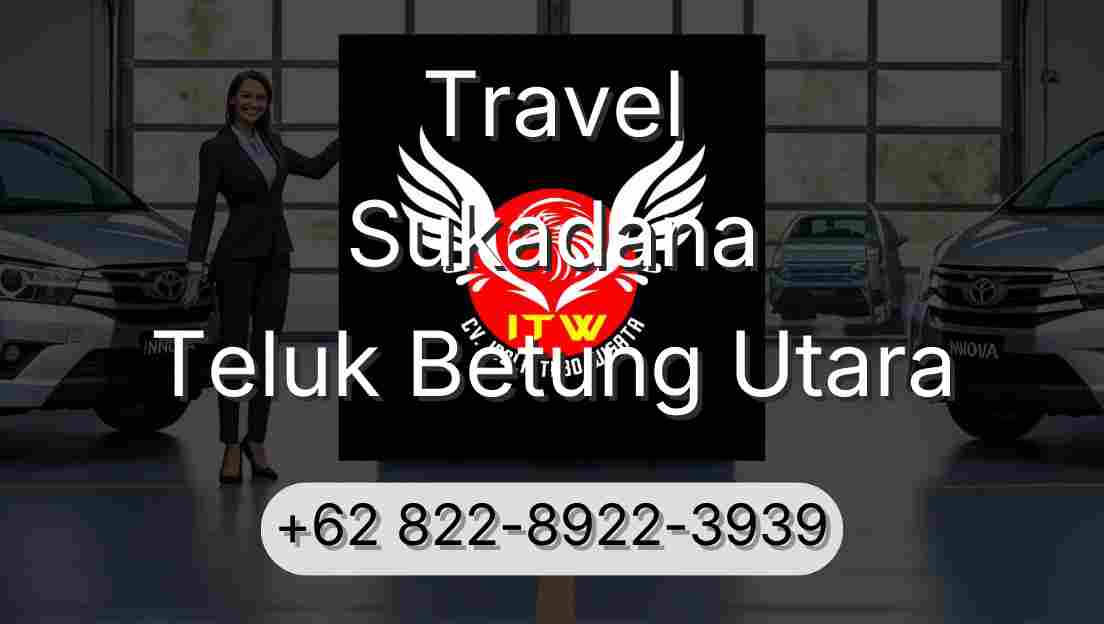 Travel Sukadana Teluk Betung Utara