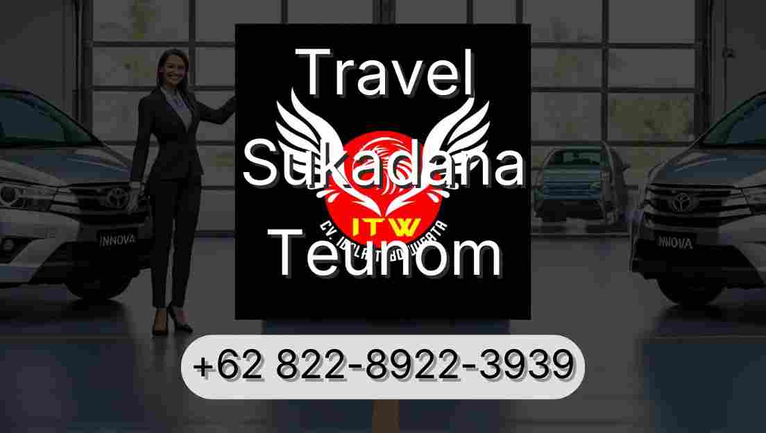 Travel Sukadana Teunom