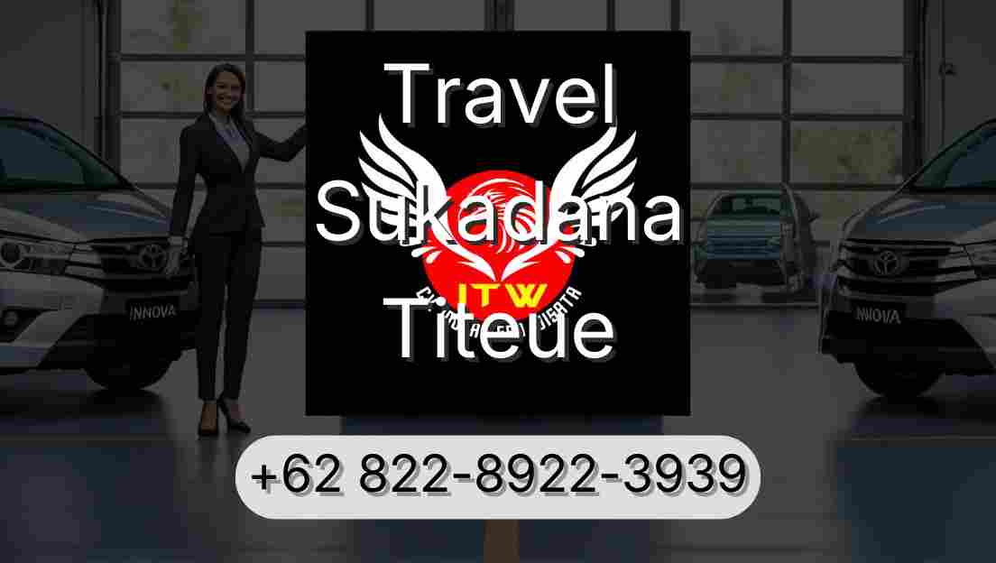 Travel Sukadana Titeue