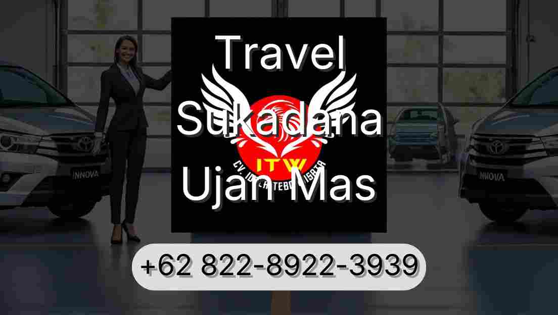 Travel Sukadana Ujan Mas