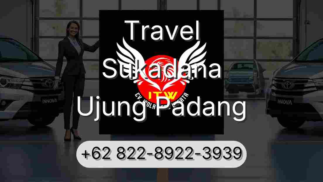Travel Sukadana Ujung Padang