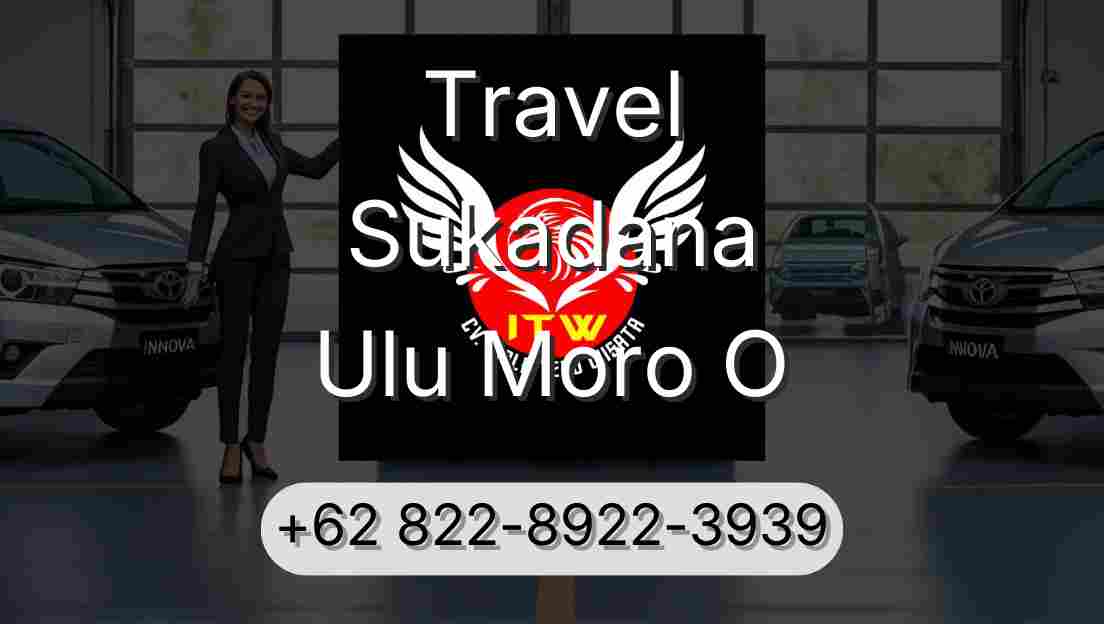 Travel Sukadana Ulu Moro O