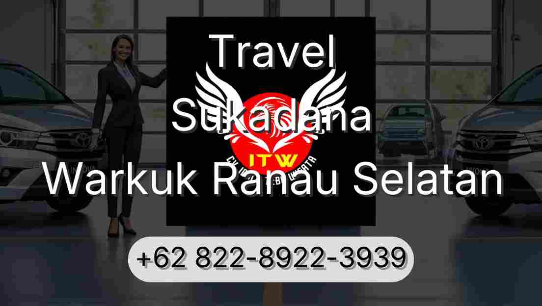 Travel Sukadana Warkuk Ranau Selatan