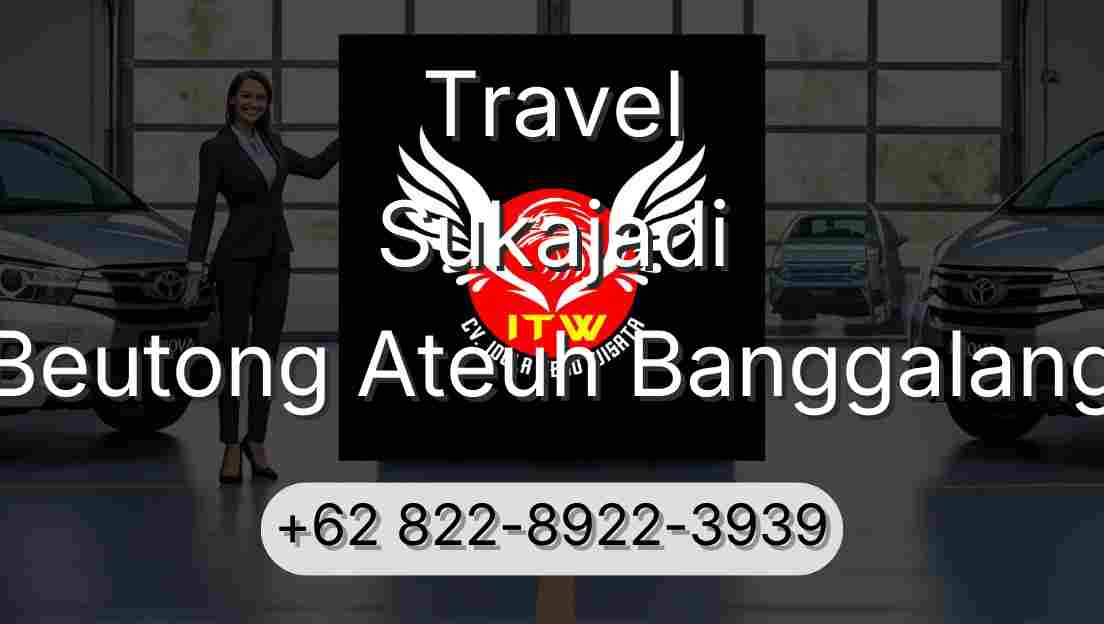 Travel Sukajadi Beutong Ateuh Banggalang
