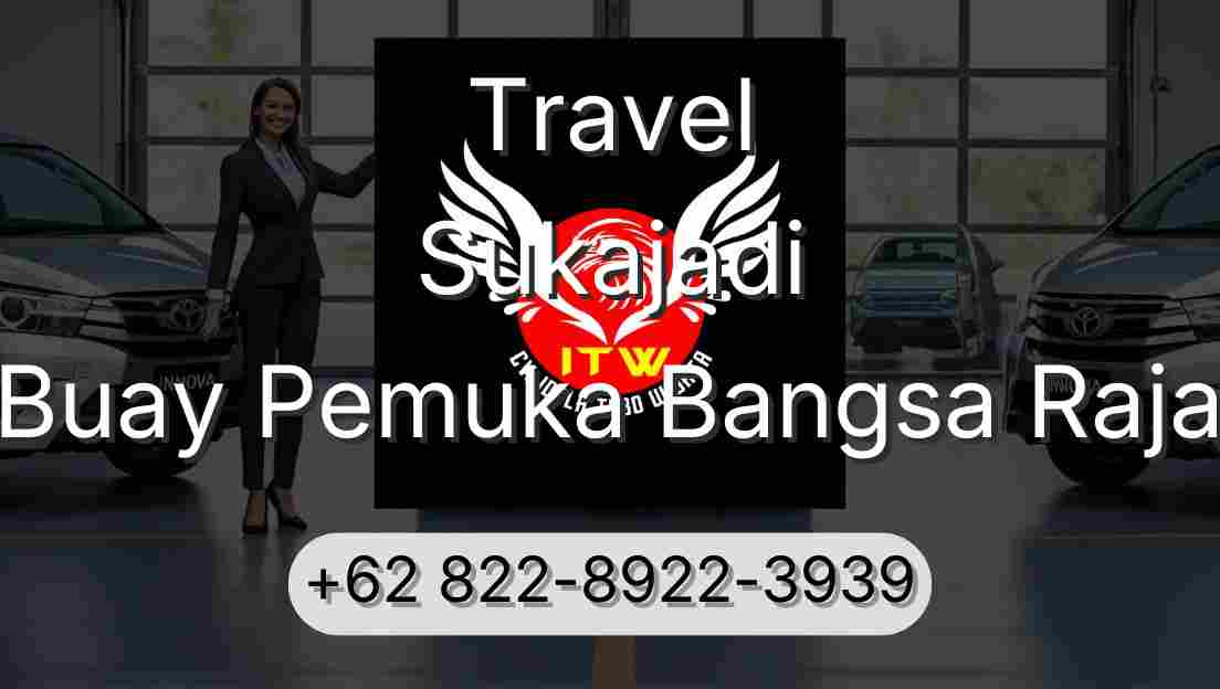 Travel Sukajadi Buay Pemuka Bangsa Raja