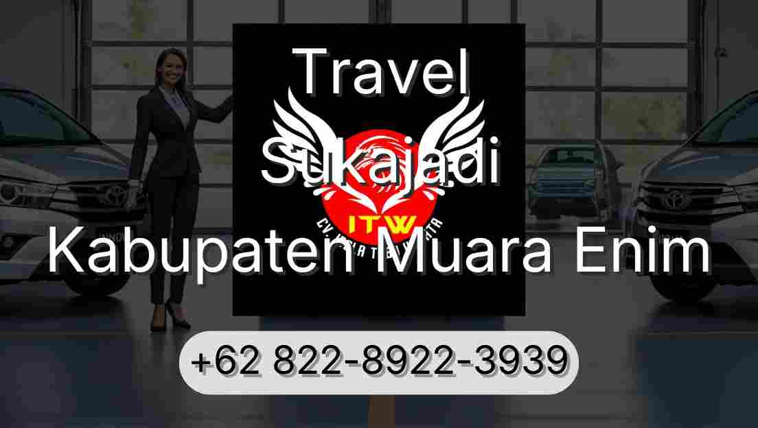 Travel Sukajadi Kabupaten Muara Enim