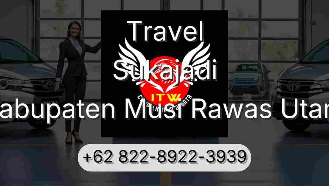 Travel Sukajadi Kabupaten Musi Rawas Utara