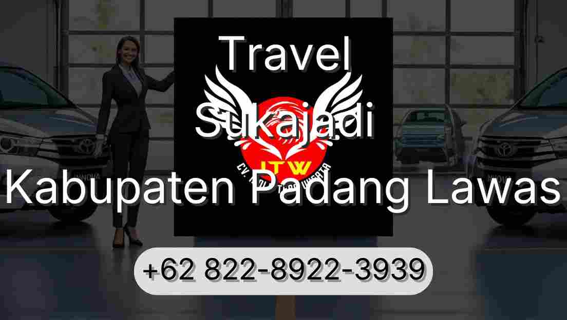 Travel Sukajadi Kabupaten Padang Lawas