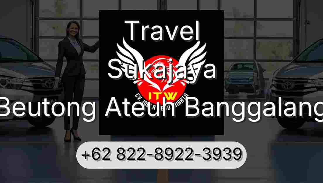 Travel Sukajaya Beutong Ateuh Banggalang