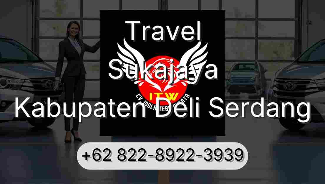 Travel Sukajaya Kabupaten Deli Serdang