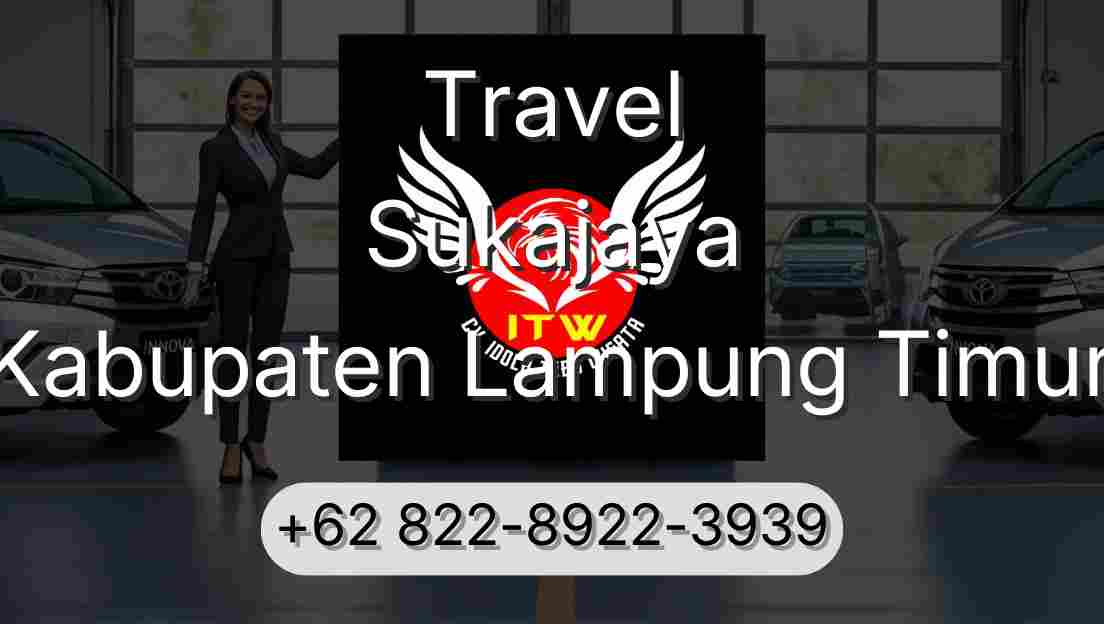 Travel Sukajaya Kabupaten Lampung Timur