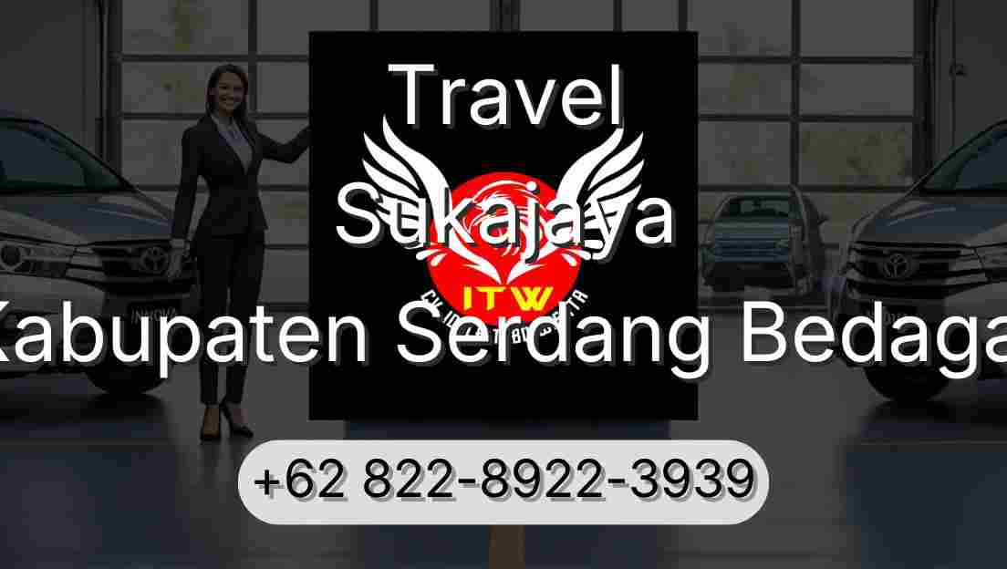 Travel Sukajaya Kabupaten Serdang Bedagai