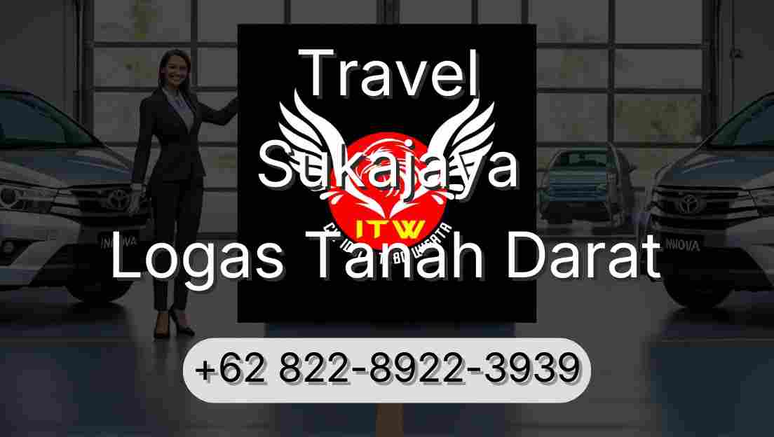 Travel Sukajaya Logas Tanah Darat