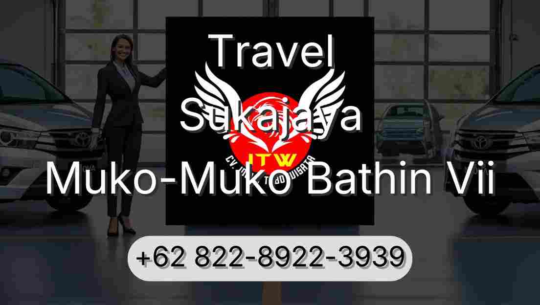 Travel Sukajaya Muko-Muko Bathin Vii