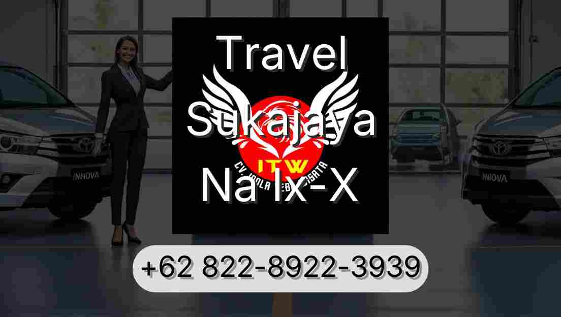 Travel Sukajaya Na Ix-X