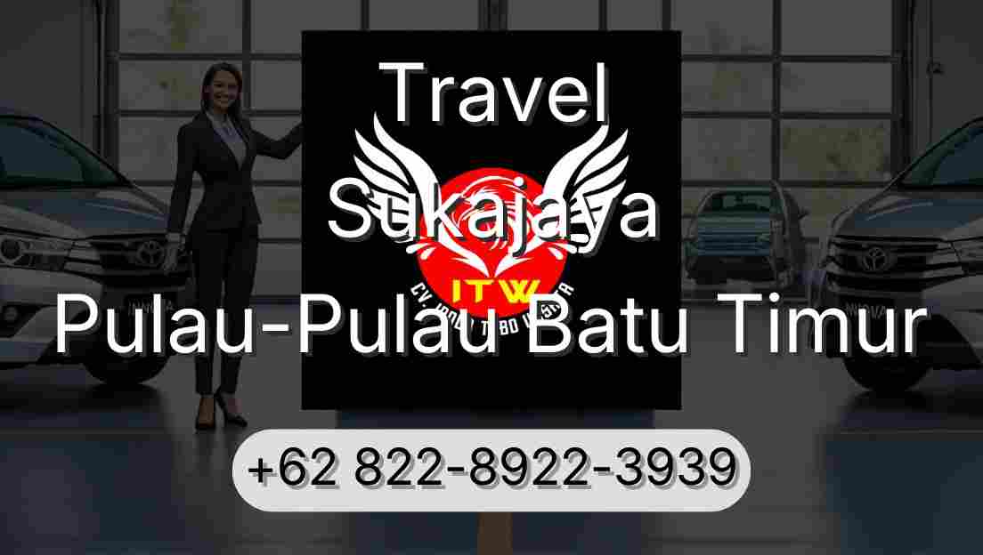 Travel Sukajaya Pulau-Pulau Batu Timur