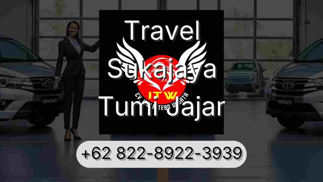 Travel Sukajaya Tumi Jajar
