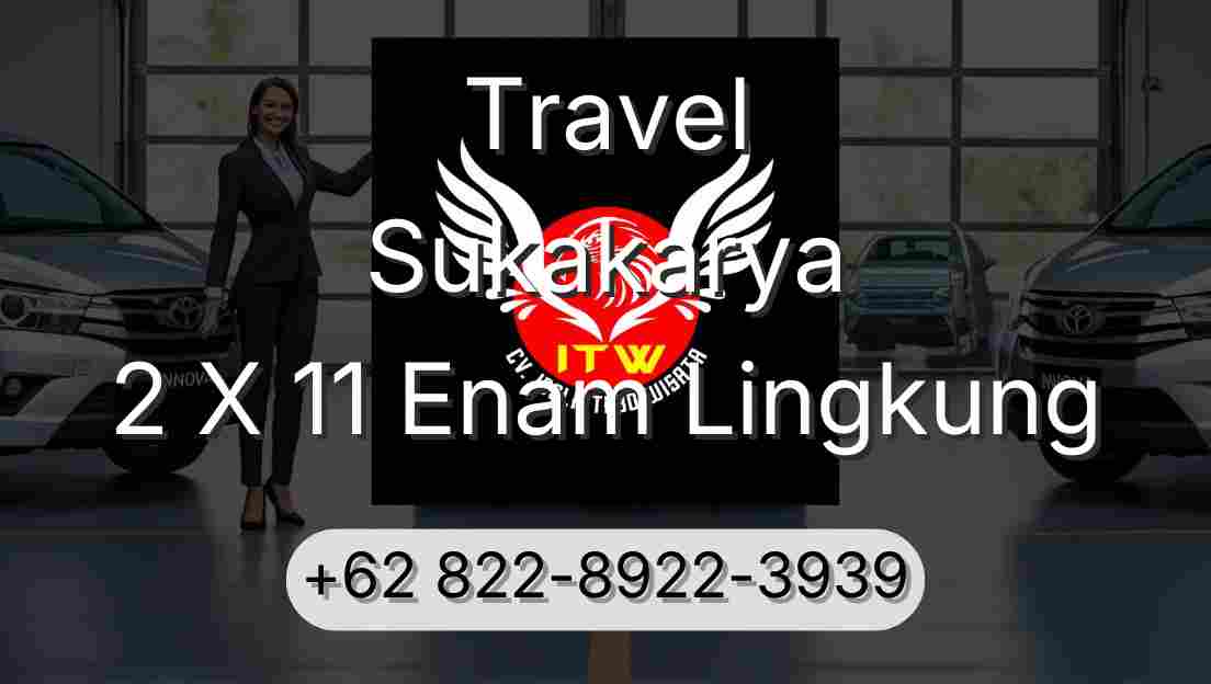 Travel Sukakarya 2 X 11 Enam Lingkung