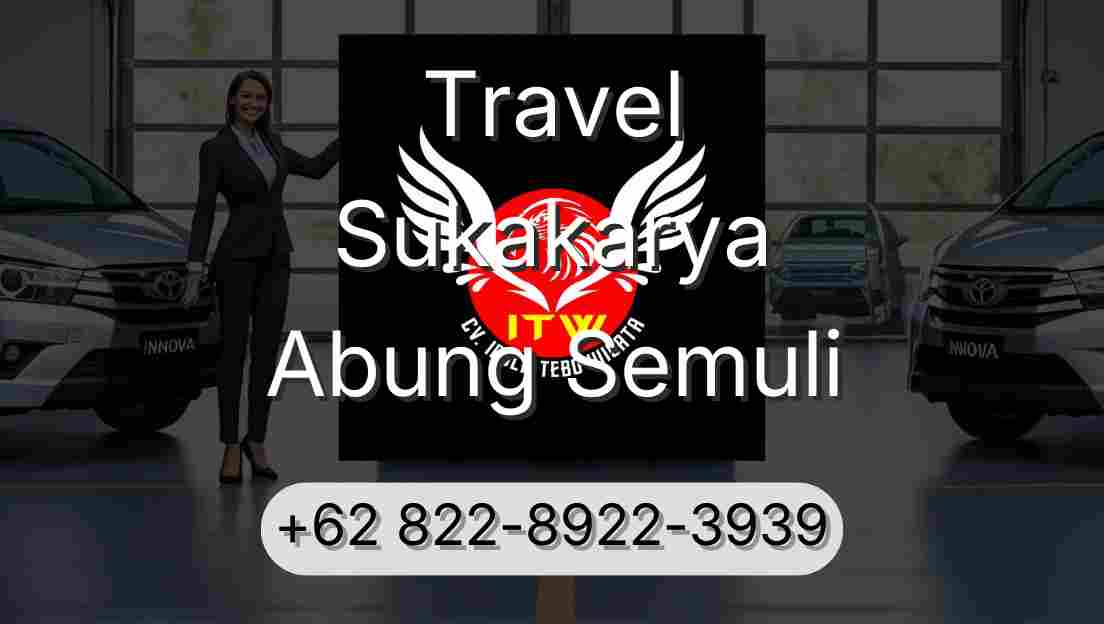 Travel Sukakarya Abung Semuli
