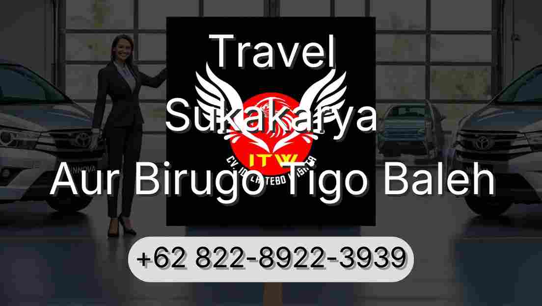 Travel Sukakarya Aur Birugo Tigo Baleh