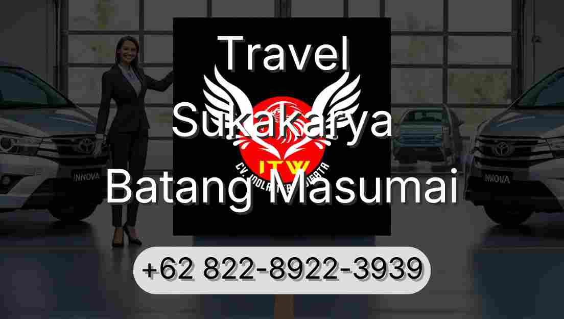 Travel Sukakarya Batang Masumai