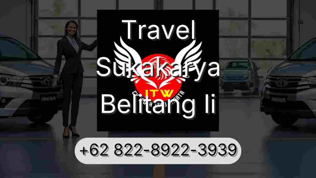 Travel Sukakarya Belitang Ii