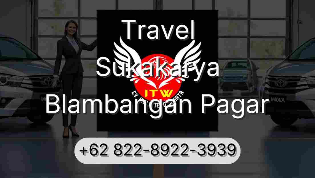 Travel Sukakarya Blambangan Pagar
