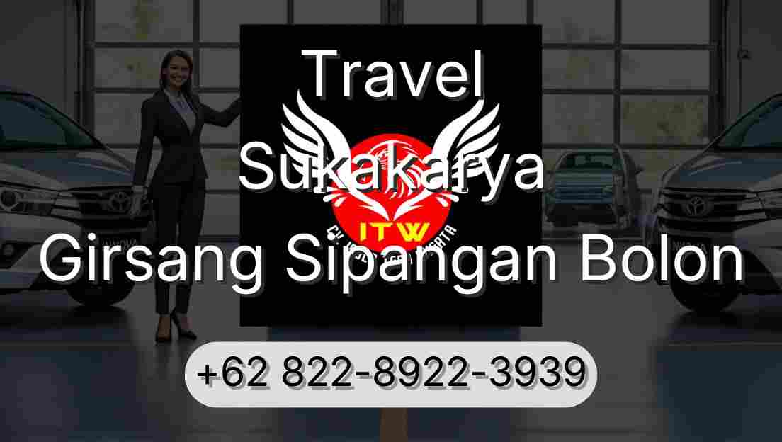 Travel Sukakarya Girsang Sipangan Bolon