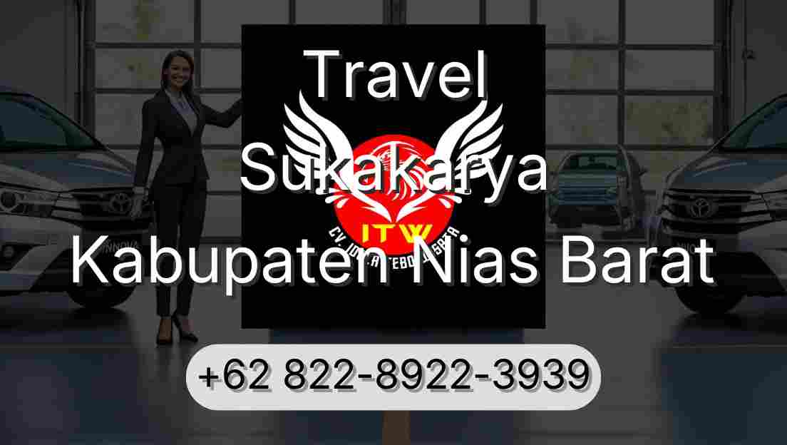 Travel Sukakarya Kabupaten Nias Barat