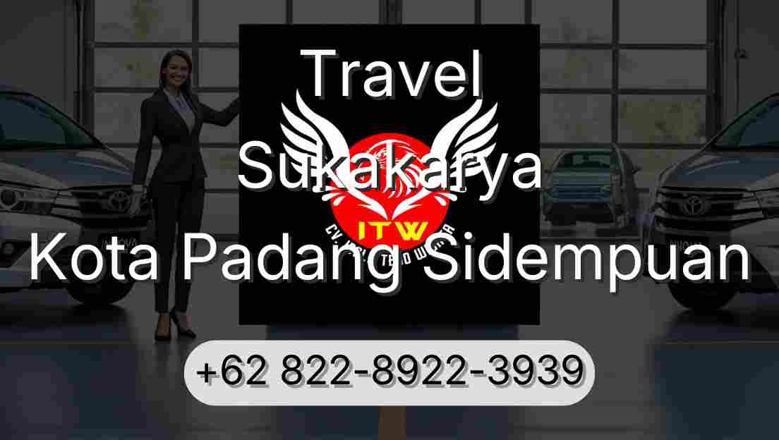 Travel Sukakarya Kota Padang Sidempuan