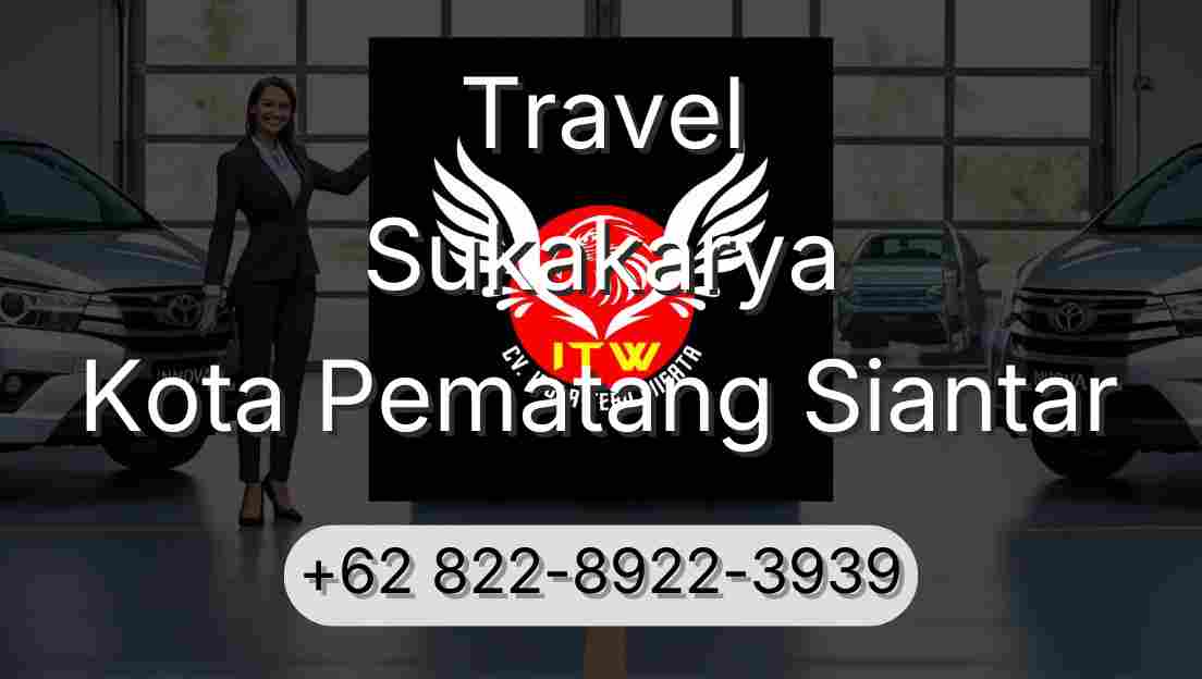 Travel Sukakarya Kota Pematang Siantar