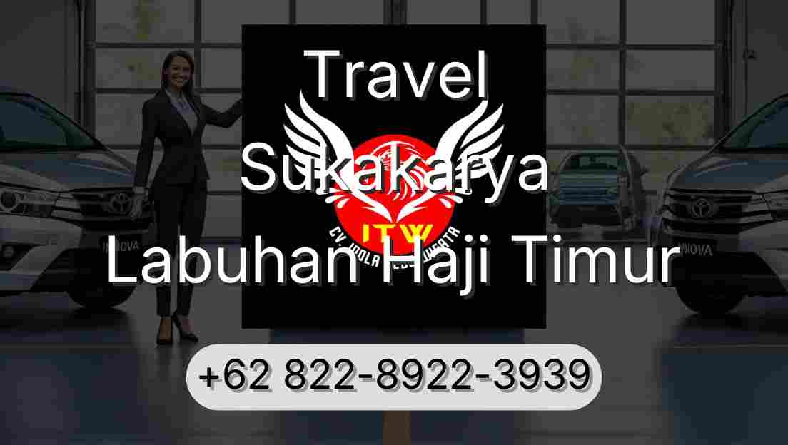 Travel Sukakarya Labuhan Haji Timur