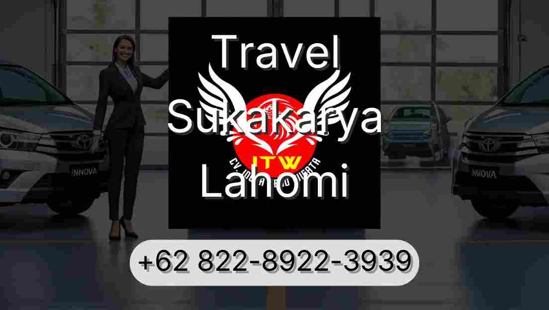 Travel Sukakarya Lahomi