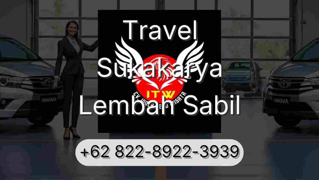 Travel Sukakarya Lembah Sabil