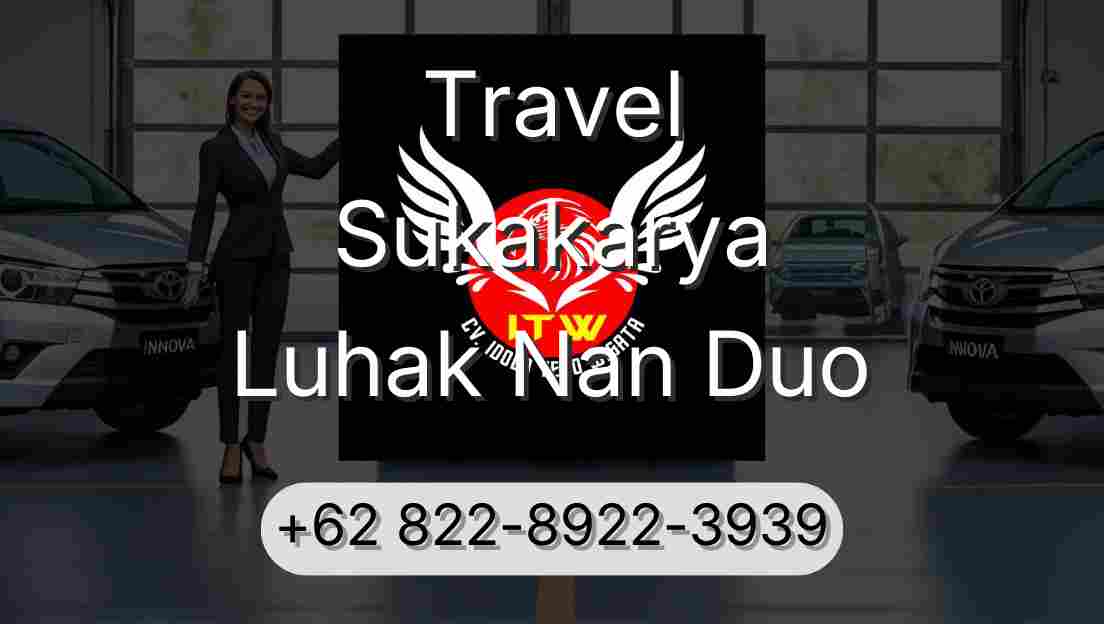 Travel Sukakarya Luhak Nan Duo