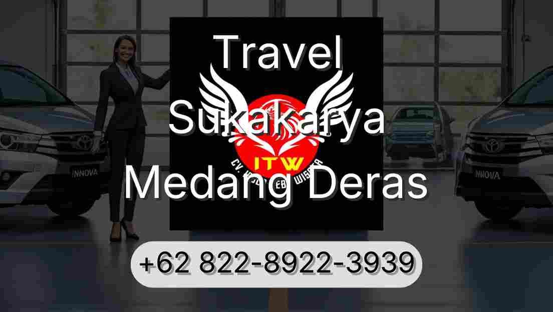 Travel Sukakarya Medang Deras