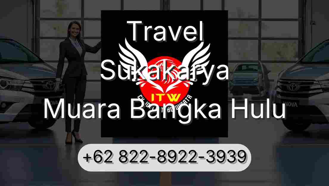 Travel Sukakarya Muara Bangka Hulu