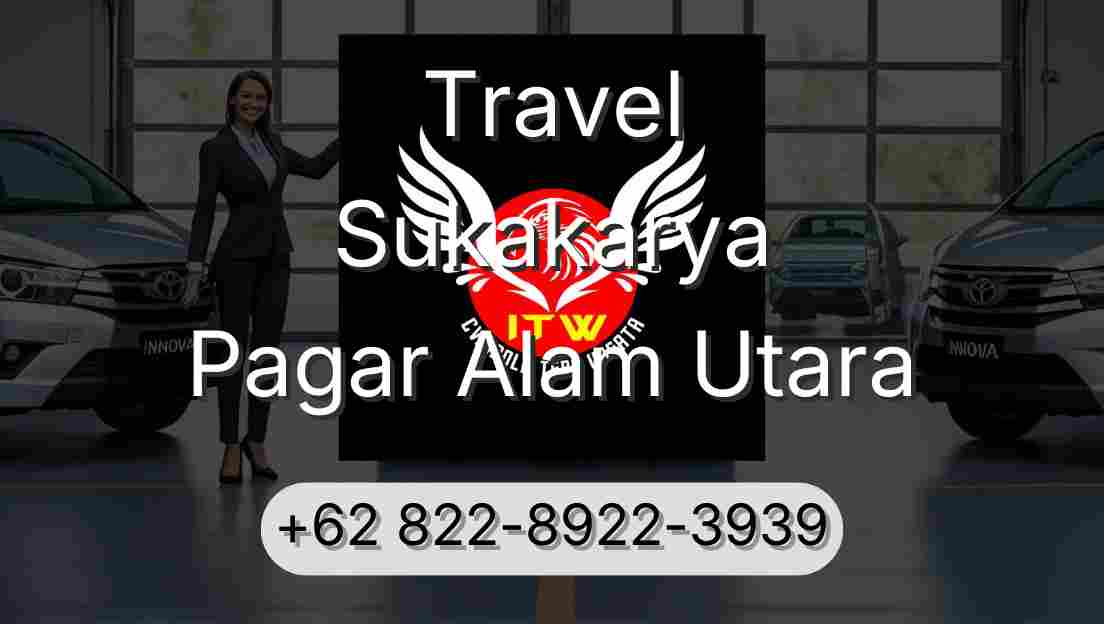 Travel Sukakarya Pagar Alam Utara