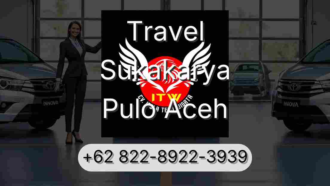 Travel Sukakarya Pulo Aceh