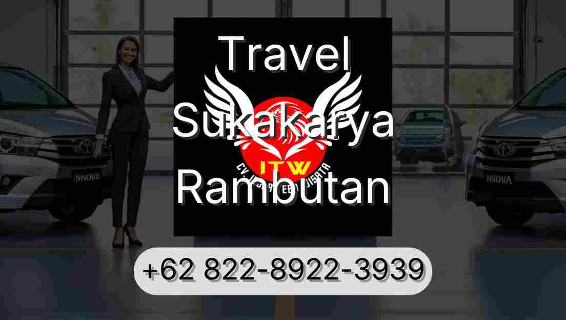 Travel Sukakarya Rambutan