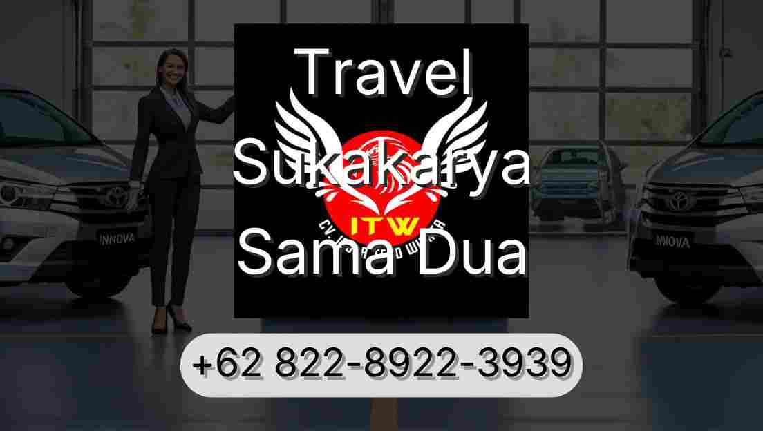 Travel Sukakarya Sama Dua
