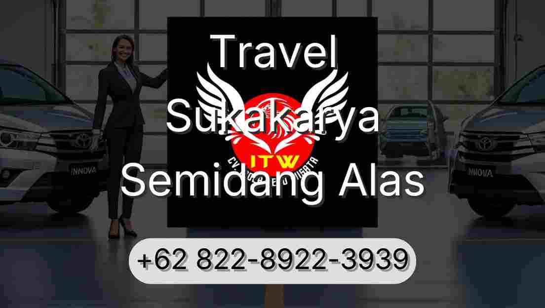 Travel Sukakarya Semidang Alas