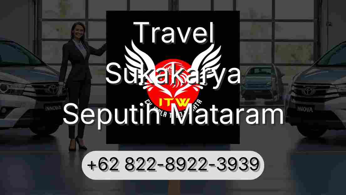 Travel Sukakarya Seputih Mataram