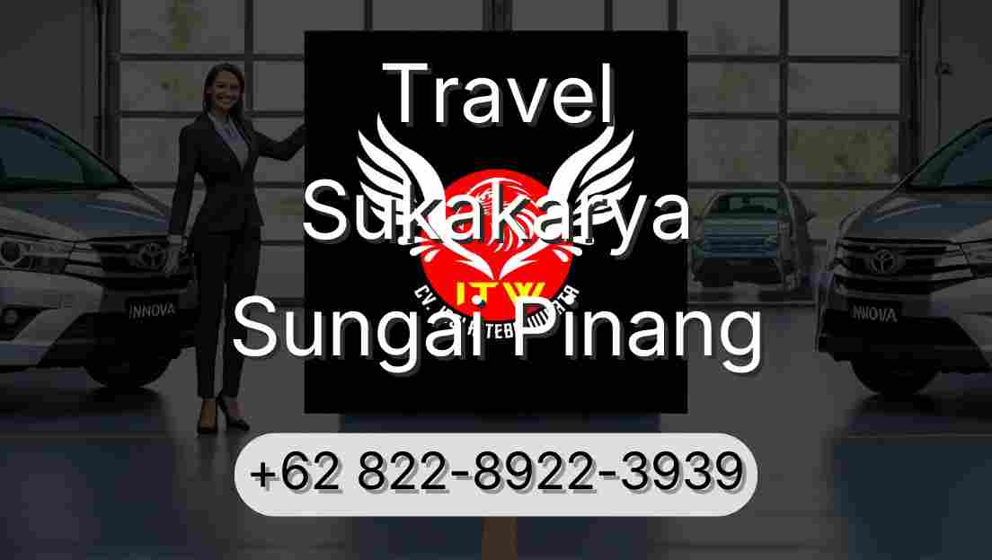 Travel Sukakarya Sungai Pinang