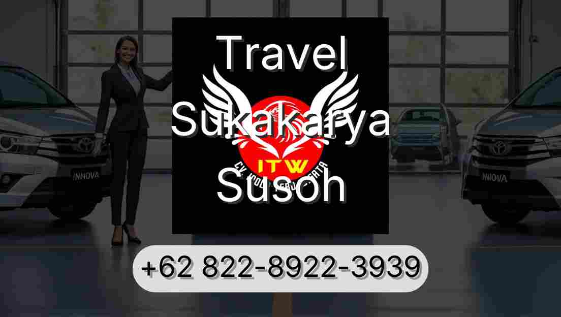 Travel Sukakarya Susoh