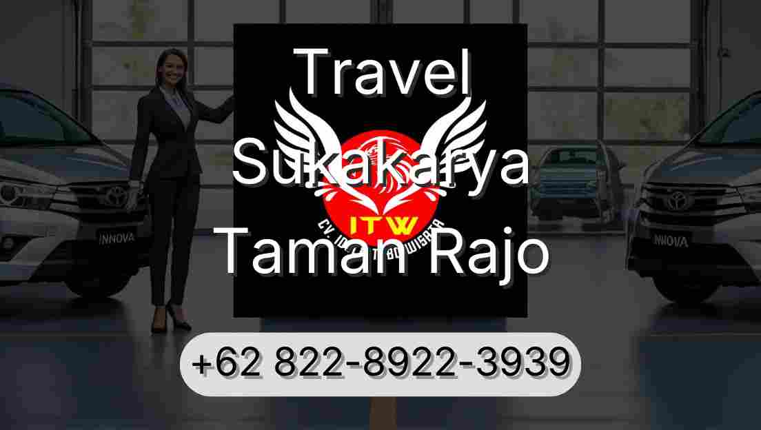 Travel Sukakarya Taman Rajo